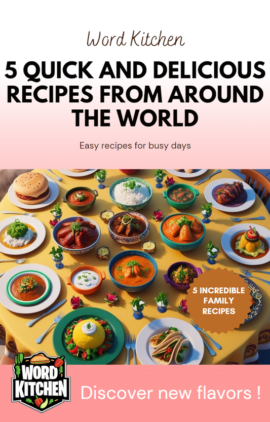 Ebook - Word Kitchen 5 quick and delicious recipes from around the world