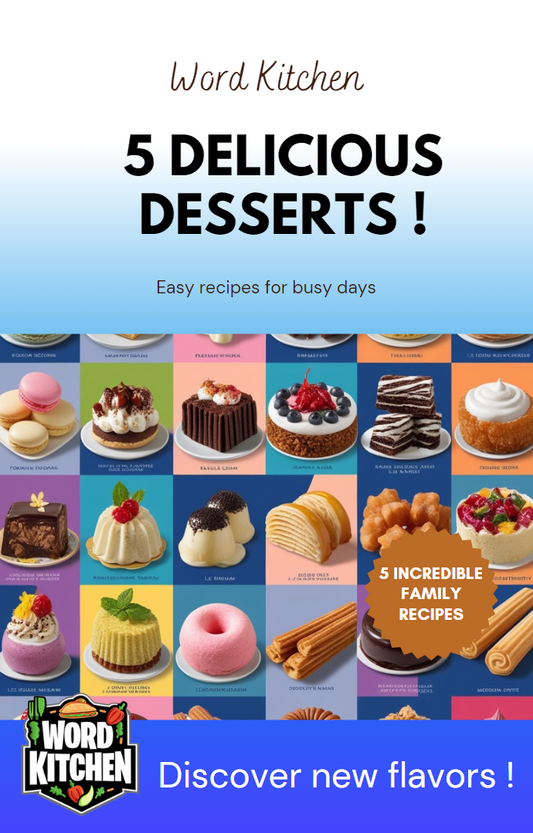 5 DELICIOUS DESSERTS !